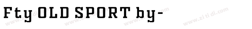 Fty OLD SPORT by字体转换